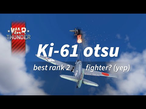 Ki-61 otsu - the best rank 2 fighter