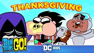 Teen Titans Go! | a New Thanksgiving | DC Kids