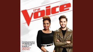 Nobody Knows (The Voice Performance)