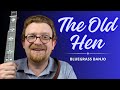 How to Play // The Old Hen // Bluegrass Banjo