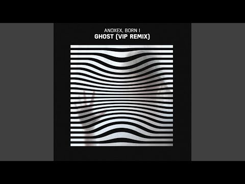 Ghost (VIP Remix)