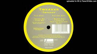 Tweaker - Tweaked (Original Mix)