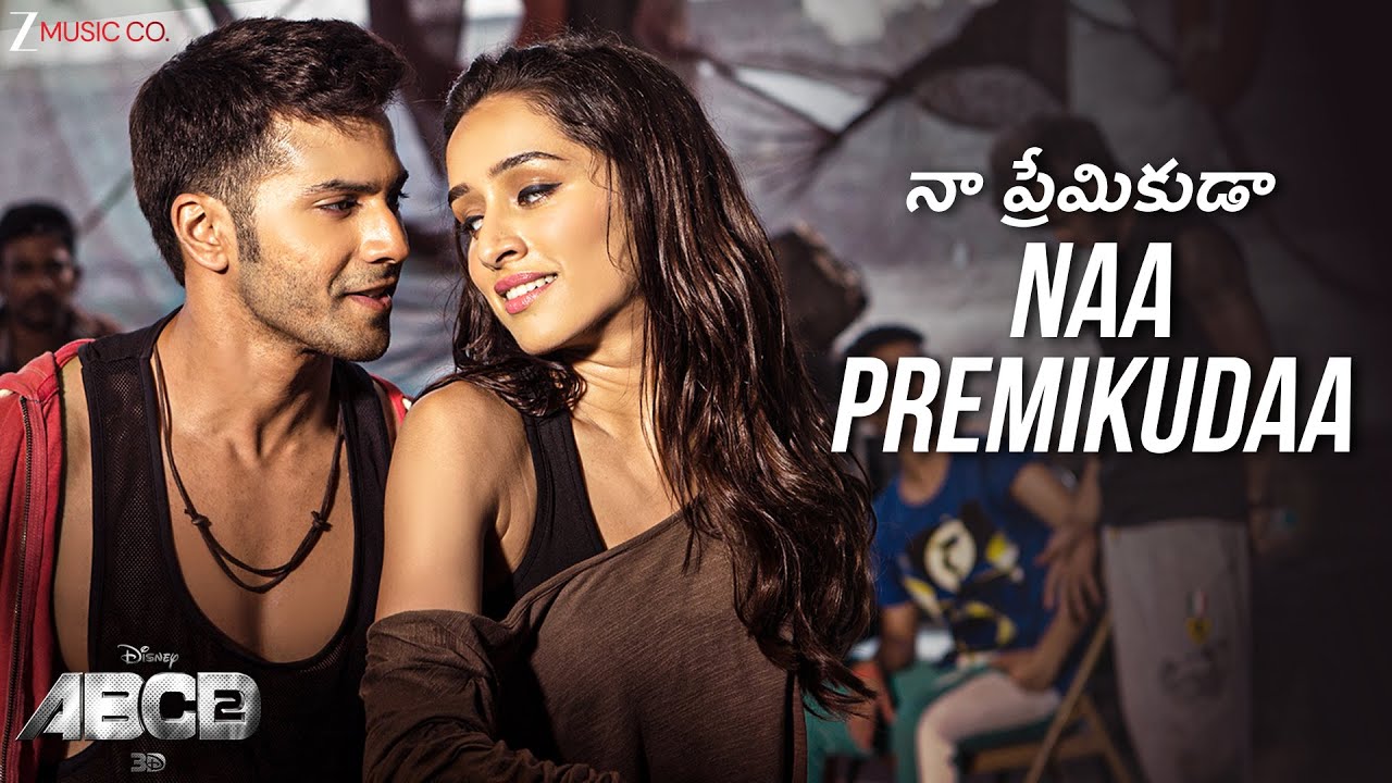 నా ప్రేమికుడా Naa Premikudaa - ABCD 2 | Varun Dhawan & Shraddha Kapoor | Sachin -Jigar
