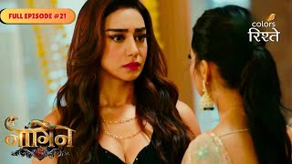 Naagin S6 | नागिन S6 | Pratha & Mahek's Father Loses His Life | Full Ep - 21 | Colors Rishtey