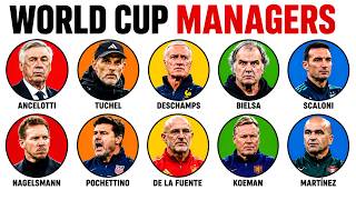 Every World Cup Manager Explained