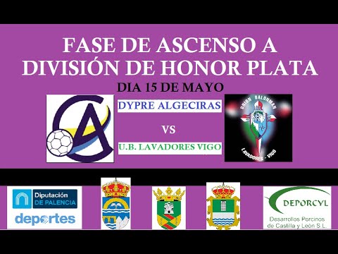 DYPRE ALGECIRAS - U. B. LAVADORES VIGO