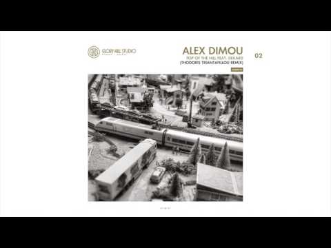 Alex Dimou - Top of the Hill Feat. Dekard (Thodoris Triantafillou Remix) • [GHSEP010]