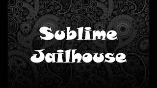 Sublime  - Jailhouse (lyrics)