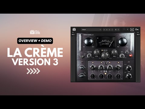 Free Download La Crème 3 v1.0.3 AAX AU VST3 64Bit U2B macOS-MORiA