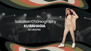 Download lagu KU BAHAGIA -Salsation®️ Choreography by SEI MISSFIEE  mp3