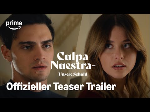 Culpa Nuestra − Unsere Schuld | Offizieller Teaser Trailer | Prime Video