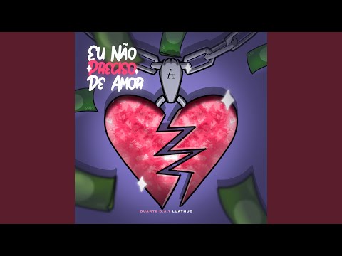 Eu Não Preciso de Amor