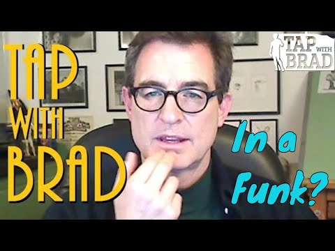 In a Funk? (feeling down) - Tapping with Brad Yates
