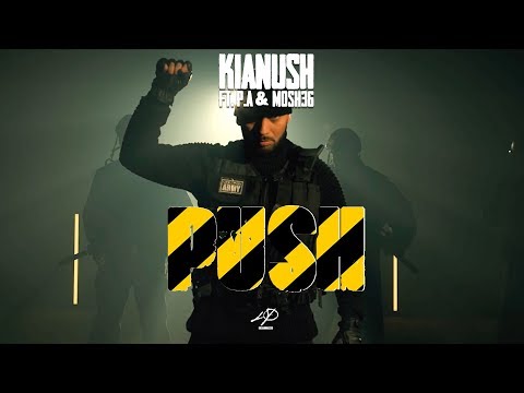 KIANUSH - PUSH feat. P.A. & Mosh36 (prod.Chrizmatic)