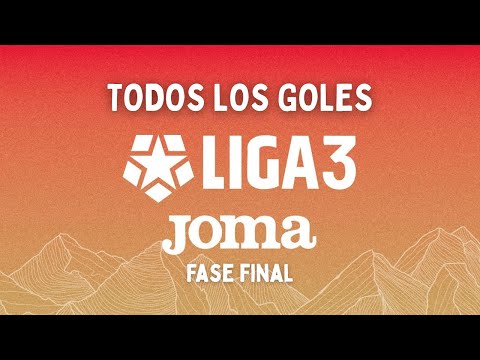 TODOS LOS GOLES DE LA LIGA 3 (Fase Final)