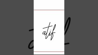 Atif Name Signature |Signature of Atif Name #atifnamesignature #signatureofatifname #signature   ...