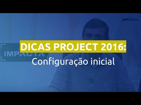 Dica Impacta: Configuração inicial da taxa padrão e calendário base dos recursos com Project 2016