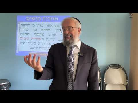 What is “The End of Days״ ?  Part I - Rabbi Yinon Kalazan