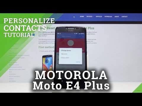 How to in Personalize Contact Motorola Moto E4 Plus – Add Photo to Contact