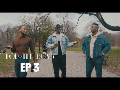 FOR THE BOYS | Ep 3 - FOR THE PARTY BOYS