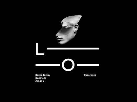 Kastis Torrau, Donatello, Arnas D - Esperanza (Original mix) - LO 001