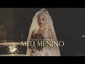 DEOLANE BEZERRA - MEU MENINO [CLIPE OFICIAL]