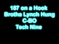 187 on a Hook by Brotha Lynch Hung; C-BO; Tech Nine.flv