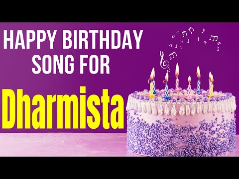 Dharmista Happy Birthday Song | Happy Birthday Dharmista Song in Hindi | Birthday Song for Dharmista