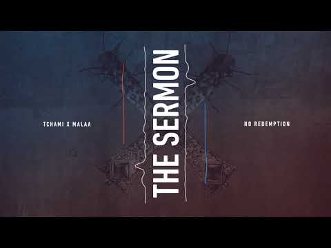 Tchami & Malaa - The Sermon