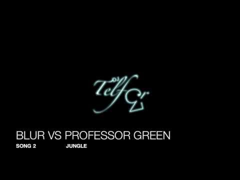 Blur VS Professor Green - Song 2 Vs Jungle (DJ Telf3r MASHUP)
