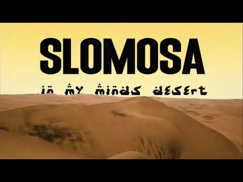 Slomosa | In My Minds Desert | Lyric Video | 4k