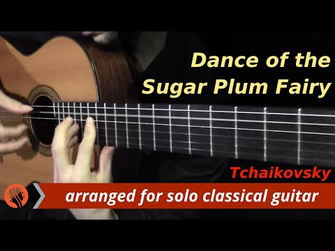 Dance of the Sugar Plum Fairy by Tchaikovsky (classical guitar arrangement by Emre Sabuncuoğlu)