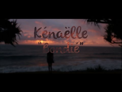 Kénaelle - Bondié [Clip Officiel]