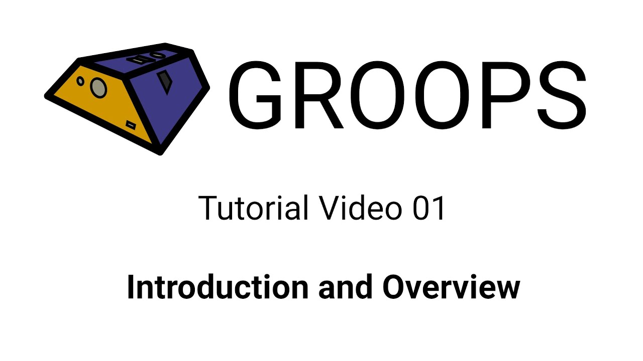 01 - Introduction and Overview - GROOPS Tutorial Videos