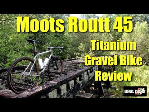 Moots Routt 45 Titanium Gravel Bike Review: "A Workhorse Gravel Machine"