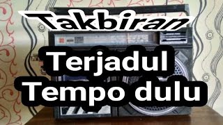 Download lagu lagu TAKBIRAN TEMPO DOELOE TERJADOEL YG ENAK  di dengar SEPANJANG MASA di tahun 2021 mp3
