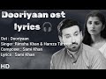 Dooriyan Full OST ( lyrics ) | Singer : Rimsha Khan & Hamza Tanveer | Full OST song | @songs0.5