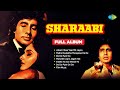 Sharaabi Full Album Amitabh Bachchan Jaya Prada Asha Bhosle Kishore Kumar Old Songs