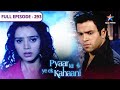 Pyaar Kii Ye Ek Kahaani Haseena Se Mila Chand FULL EPISODE 293