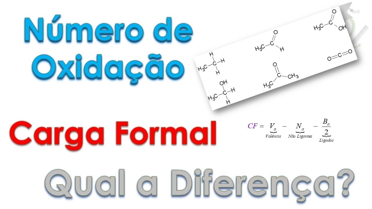 Número de Oxidação (NOx) e Carga Formal - Qual a diferença?