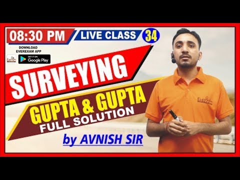 🔴 LIVE CLASS #34 | GUPTA & GUPTA | FULL SOLUTIONS | SURVEYING | BY AVNISH SIR #civil_engineering Video