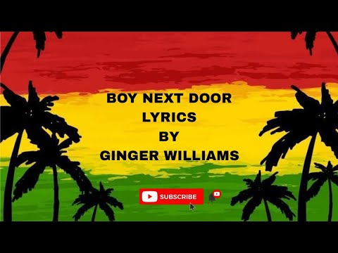 Boy next door lyrics by Ginger Williams