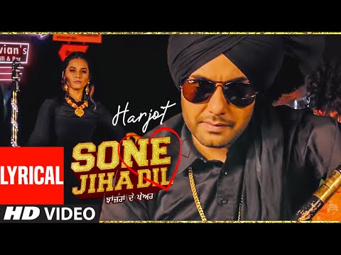 Sone Jiha Dil (Lyrical) — watch video