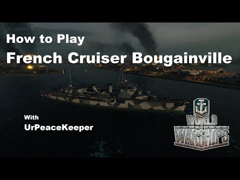How To Play French Cruiser Bougainville In World Of Warships