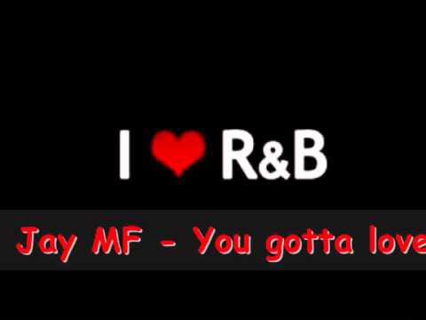 JAY MF - You gotta love me (dj osi remix)