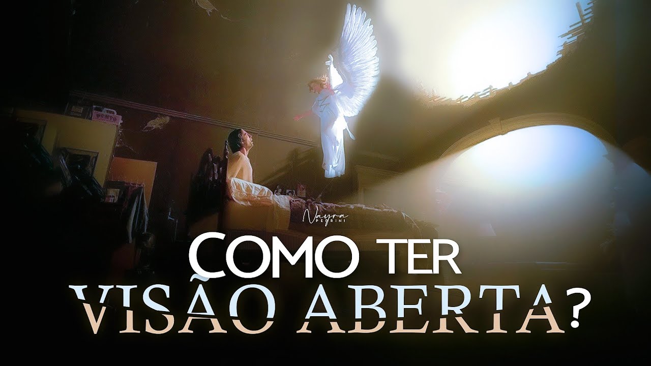 O QUE É E COMO TER A VISÃO ABERTA? - Nayra Pedrini