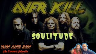 Dad and Daughter React to Heavy Metal - Overkill Soulitude