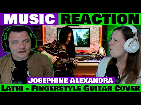 Josephine Alexandra - Lathi Fingerstyle Guitar Cover REACTION @JosephineAlexandra
