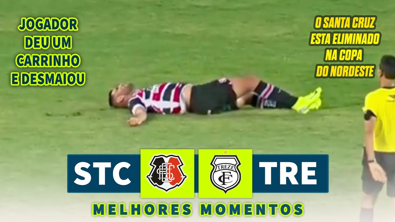 VEXAME O SANTA ESTA FORA DA COPA DO N0RDESTE ! JOGADOR DA CARRINHO VIOLENTO E DESMAIOU EM CAMPO
