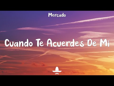 Luis R Conriquez, Julian Mercado - Cuando Te Acuerdes De Mi (Letra)